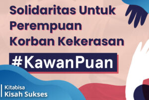 Solidaritas Untuk Perempuan Korban Kekerasan Kawan Puan