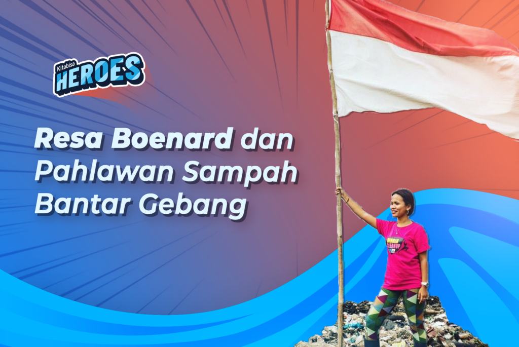 Resa Boenard pahlawan sampah bantar gebang