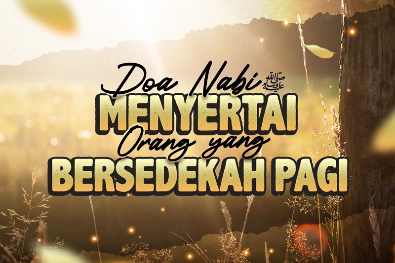 Keutamaan Sedekah di Pagi Hari
